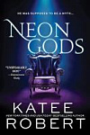 Neon Gods (Book 1)
