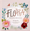 Flora: A Botanical Pop-Up Book