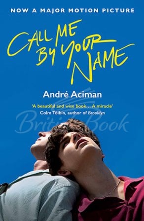 Книга Call Me By Your Name (Book 1) (Film tie-in) зображення