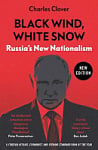 Black Wind, White Snow: Russia's New Nationalism