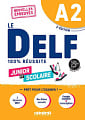 Le DELF 100% réussite Junior et Scolaire A2 2e Édition (au nouveau format d'épreuves)
