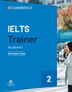 Cambridge IELTS Trainer 2 Academic — 6 Practice Tests with Resources Download