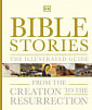 Bible Stories: The Illustrated Guide