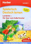 Spielerisch Deutsch lernen Lernstufe 1 Lernkrimi — Die Spur zum Kellerfenster
