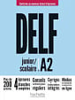 DELF Scolaire et Junior A2 (Conforme au nouveau format d'épreuves)