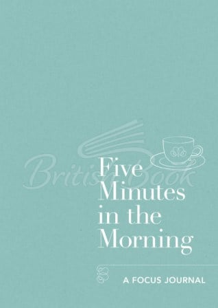 Щоденник Five Minutes in the Morning. A Focus Journal зображення