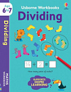 Usborne Workbooks: Dividing (Age 6 to 7)