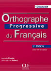 Orthographe Progressive du Français 2e Édition Débutant