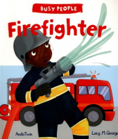 Busy People: Firefighter