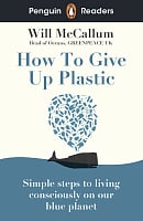 Penguin Readers Level 5 How to Give Up Plastic