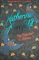 The Collected Stories of Katherine Mansfield