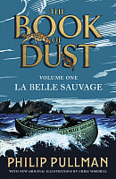 The Book of Dust: La Belle Sauvage (Book 1)