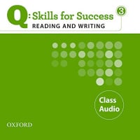 Q: Skills for Success. Reading and Writing 3 Class Audio