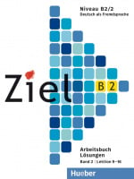 Ziel B2/2 Arbeitsbuch Lektion 9-16 Lösungen