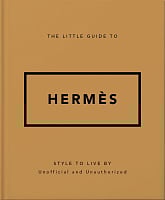 The Little Guide to Hermès