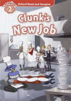 Oxford Read and Imagine Level 2 Clunk's New Job Audio Pack