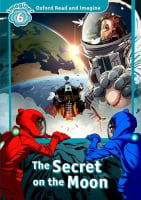 Oxford Read and Imagine Level 6 The Secret on the Moon Audio Pack