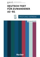 Prüfung Express: Deutsch-Test für Zuwanderer A2-B1 mit Audios Online (Neuausgabe)