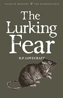 The Lurking Fear. Collected Short Stories Volume 4