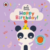 Baby Touch: Happy Birthday! (A Touch-and-Feel Playbook)