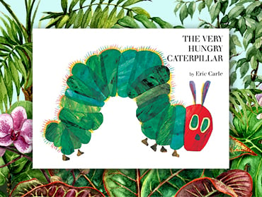 Як перетворити читання в ранньому віці в цікаве й веселе заняття. На прикладі серії «The Very Hungry Caterpillar»