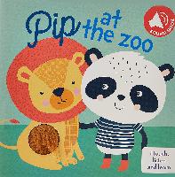 Touch Listen Learn: Pip at the Zoo