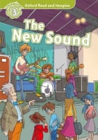 Oxford Read and Imagine Level 3 The New Sound Audio Pack
