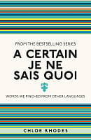 A Certain Je Ne Sais Quoi: Words We Pinched From Other Languages