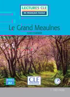 Lectures en Français Facile Niveau 2 Le grand Meaulnes