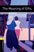 Oxford Bookworms Library Level 1 The Meaning of Gifts. Stories from Turkey