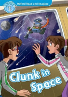 Oxford Read and Imagine Level 1 Clunk in Space Audio Pack