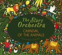 The Story Orchestra: Carnival of the Animals