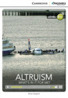 Cambridge Discovery Interactive Readers Level B1+ Altruism: What's in it for Me?
