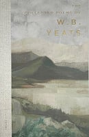 The Collected Poems of W. B. Yeats