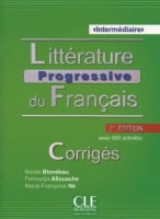 Littérature Progressive du Français 2e Édition Intermédiaire Corrigés