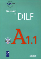 Réussir le DILF A1.1 Livre avec CD audio