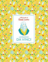 Little Guides to Great Lives: Leonardo Da Vinci