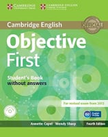 Objective First Fourth Edition Student's Pack (Student's Book without answers with CD-ROM, Workbook without answers with Audio CD)