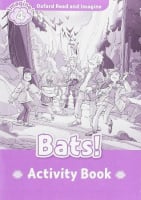 Oxford Read and Imagine Level 4 Bats! Activity Book