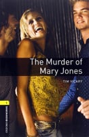 Oxford Bookworms Library Level 1 The Murder of Mary Jones