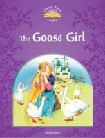 Classic Tales Level 4 The Goose Girl