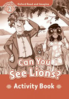 Oxford Read and Imagine Level 2 Can You See Lions? Activity Book