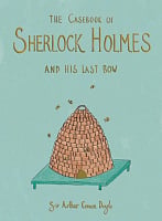 The Casebook of Sherlock Holmes and His Last Bow