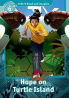 Oxford Read and Imagine Level 6 Hope on Turtle Island Audio Pack