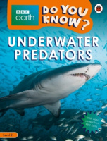 BBC Earth: Do You Know? Level 2 Underwater Predators