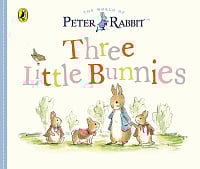 A Peter Rabbit Tale: Three Little Bunnies