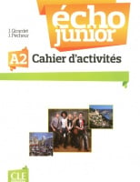 Écho Junior A2 Cahier d'activités