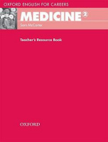 Oxford English for Careers: Medicine 2 Teacher's Resource Book