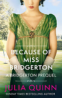 Bridgerton: Because of Miss Bridgerton (Prequel)