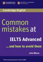 Common Mistakes at IELTS Advanced and How to Avoid Them
